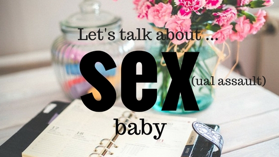 Let's talk about the tough subject of sexual assault